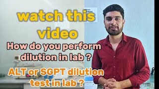 how do you perform dilution in lab   dilution of ALT test in lab  dilution procedure  ALT test [upl. by Shiekh613]