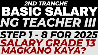 BASIC SALARY NG TEACHER 3 STEP 1  8 FOR JANUARY 2025 MAGKANO KAYA [upl. by Amaj]