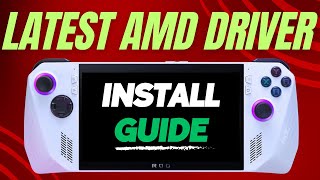 Installing AMD Graphics Drivers  ROG Ally [upl. by Ainelec]