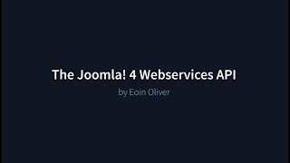 Joomla 4 tutorial Using the Web Services API [upl. by Etiuqal459]