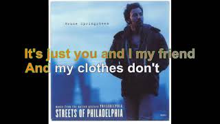 Bruce Springsteen  Streets Of Philadelphia Lyrics Audio HQ [upl. by Derdlim]