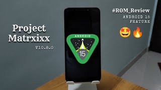 Project Matrixx v108 Custom ROM Review  Android 14 amp Feature of Android 15  BGMI amp SafetyNet Fix [upl. by Sanborne]