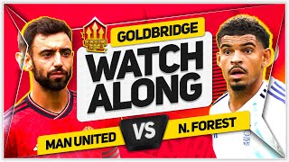 MANCHESTER UNITED vs NOTTINGHAM FOREST LIVE with Mark GOLDBRIDGE [upl. by Eisseb]