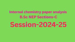 BScChemistryinternalPaperAnalysis2024 [upl. by Smitty]