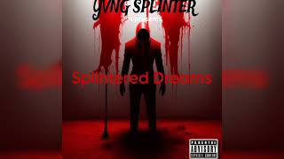 YVNG SPLINTER  Mad Voodoo FtJackboy Official Audio [upl. by Odnam543]