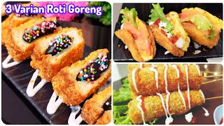 3 Varian ROTI GORENG Super Enak amp Simple Ide Jualan Laris [upl. by Namreg]