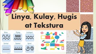 ARTS Q2Week3 Linya Hugis kulay at Tekstura [upl. by Assirrem9]