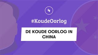 4  DE KOUDE OORLOG IN CHINA  KoudeOorlog  EXAMEN GESCHIEDENIS [upl. by Waite]