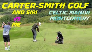 Celtic Manor Montgomery Course vlog Vs Stuart CarterSmith Golf [upl. by Shipman]