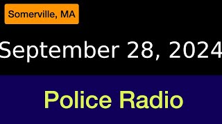 September 28 2024 Somerville Police Radio [upl. by Siol]