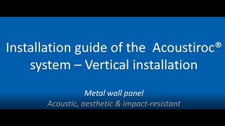 Installation guide of the Acoustiroc® system  Vertical installation [upl. by Nitsreik630]