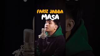 Fariz jabba  masa cover [upl. by Hamal755]