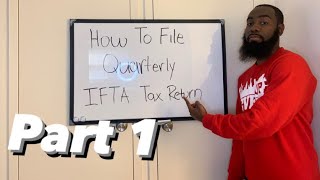 How To File Quarterly IFTA Tax Return  Part 1 The Breakdown [upl. by Brig]