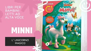 MINNIE E L UNICORNO MAGICO  libri per bambini ad alta voce  favole della buonanotte  storie [upl. by Sine]