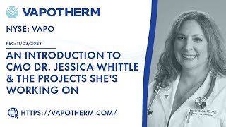 Vapotherm An Introduction to CMO Dr Jessica Whittle amp the Projects Shes Working On [upl. by Rodgers]