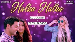 Halka Halka  Sunidhi Chauhan amp Divya Kumar  DJ Goddess amp Dream Projekt Remix [upl. by Wistrup]