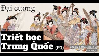 Đại cương triết học Trung quốc P1 Sách nói [upl. by Gargan]