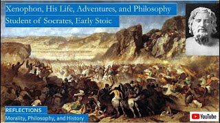 Xenophons Life Adventures and Philosophy as General and Student of Socrates [upl. by Neely]