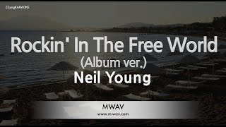 Neil YoungRockin In The Free World Album ver Karaoke Version [upl. by Lakim]