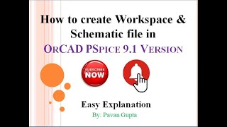 PSpice 91 Free Version  How to create Workspace amp Schematic file  Full Explanation in easy steps [upl. by Delcina]