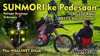 Sunmori Ke Pedesaan Pake CRF 250 Rally amp VersysX 250 Tourer Plus Ngaliwet Enak Khas Kampung [upl. by Krefetz300]