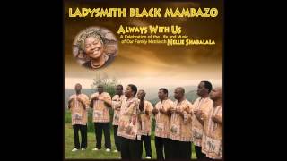 Ladysmith Black Mambazo  Wosanawe [upl. by Anasor]