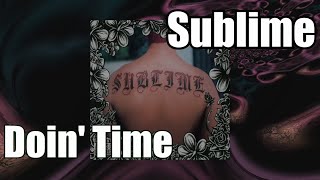 Sublime  Doin Time [upl. by Anidan301]