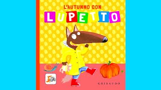 Lautunno con Lupetto  libro con giochi e attività  audiolibro per bambini [upl. by Hallutama]