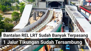 1 jalur REL LRT tikungan velodrome sudah tersambung amp proses pengecoran bantalan rel LRT fase 1b [upl. by Taam]