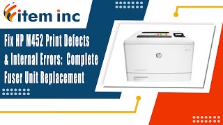 Fix HP M452 Print Defects amp Internal Errors Complete Fuser Unit Replacement [upl. by Trevor500]