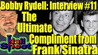 Bobby Rydell Gets The Ultimate Compliment From Frank Sinatra [upl. by Frohne]