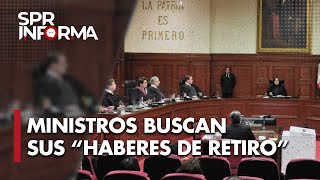 Ministros de la SCJN buscan irse antes de elección judicial con quothaberes de retiroquot [upl. by Babara]