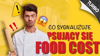 O czym świadczy psujący się Food Cost [upl. by Kala]