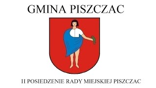 II Sesja Rady Miejskiej Piszczac [upl. by Yedsnil]