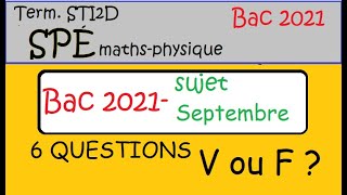 Term STI2D BAC 2021sujet 2021 septembre epreuve Math Physique partie MATH 6 questions [upl. by Nolyaw366]