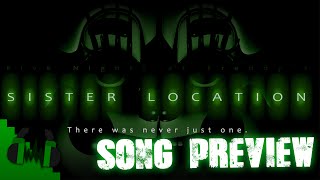 FNAF SISTER LOCATION SONG LEFT BEHIND PREVIEW  DAGames [upl. by Nahgeem970]