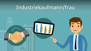 Industriekaufmann  Ausbildung Aufgaben Gehalt [upl. by Naerda]