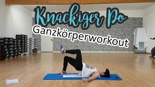 Knackiger Po  Ganzkörperworkout [upl. by Kokoruda]