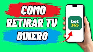 Como Retirar Dinero De Bet365 Facil Y Rapido [upl. by Bria]