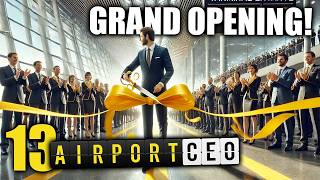 GRAND OPENING Airport Ready for Flights  Melbourne Airport Ep 13  Airport CEO [upl. by Assennej]