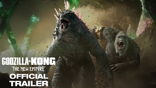 Godzilla x Kong  The New Empire  Official Trailer [upl. by Irual]