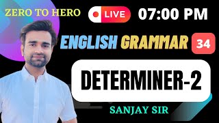 English Concept Class 34  English DETERMINER2 Concept Class Sanjay Sir Concept class [upl. by Ing]