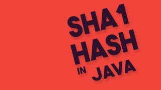 SHA1 Hash in Java [upl. by Rori]