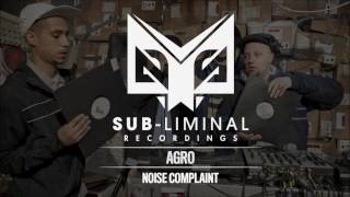 Agro  Noise Complaint SubLiminal Recordings [upl. by Wey]