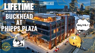 LIFE TIME FITNESS BUCKHEAD AT PHIPPS PLAZA TOUR YOU HAVE TO [upl. by Nirrej]