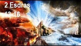 2 Esdras Chapters 1316 AUDIO SERIES [upl. by Adar]