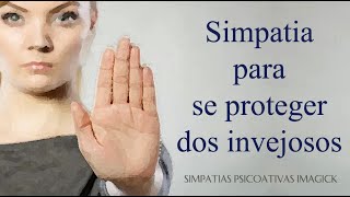 Simpatia para se proteger dos invejosos  Simpatias Psicoativas [upl. by Pelletier]