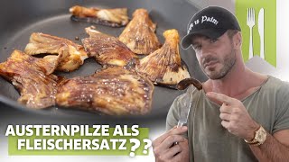 Besser als Fleisch Austernpilze [upl. by Spada]