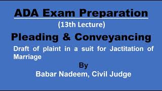 13th Lecture Pleadings amp Conveyancing Drafting of plaint in a suit for Jactitation of Marriage [upl. by Sudoeht]