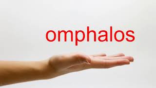 How to Pronounce omphalos  American English [upl. by Hetti]